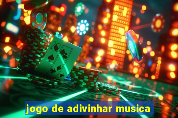 jogo de adivinhar musica